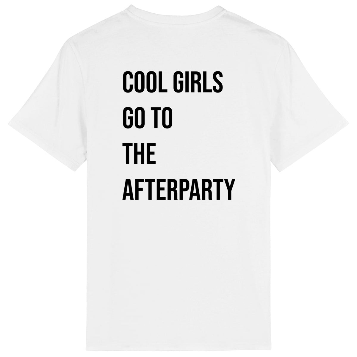 Lightweight unisex white T-shirt - Cool Girls Go To The Afterparty