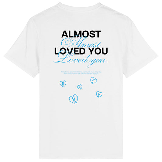 Lightweight unisex T-shirt - Almost Loved You