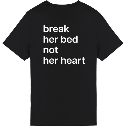 Lightweight unisex black T-shirt - Break Her Bed Not Her Heart