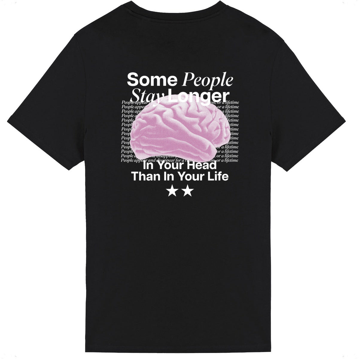 Lightweight unisex black T-shirt - Some People Say Longer In Your Head Than In Your Life