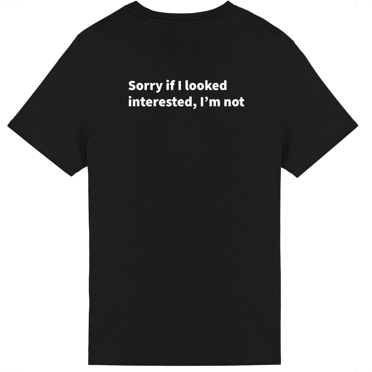 Lightweight unisex black T-shirt - 'Sorry If I Look Interested'