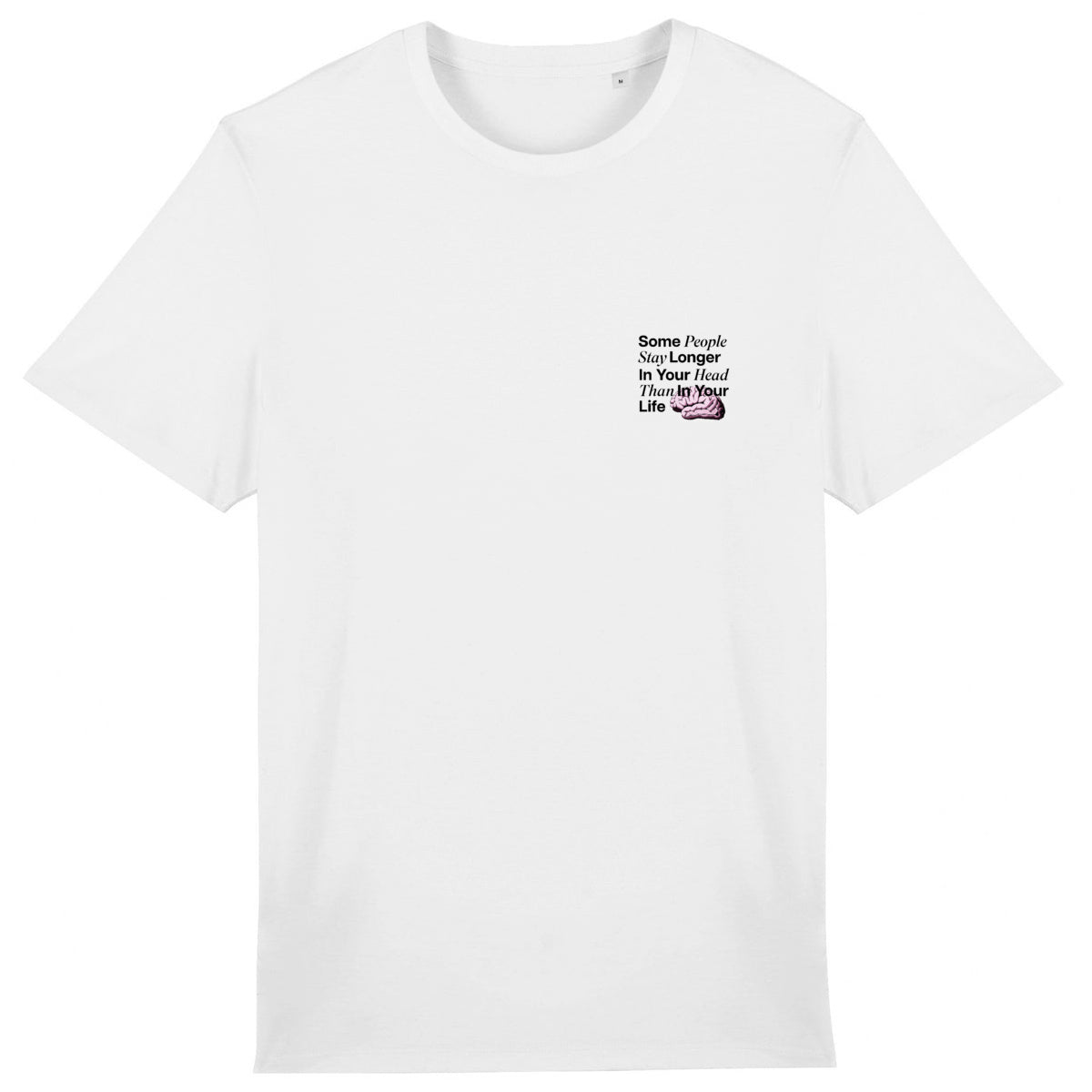 Lightweight unisex white T-shirt - Some People Say Longer In Your Head Than In Your Life