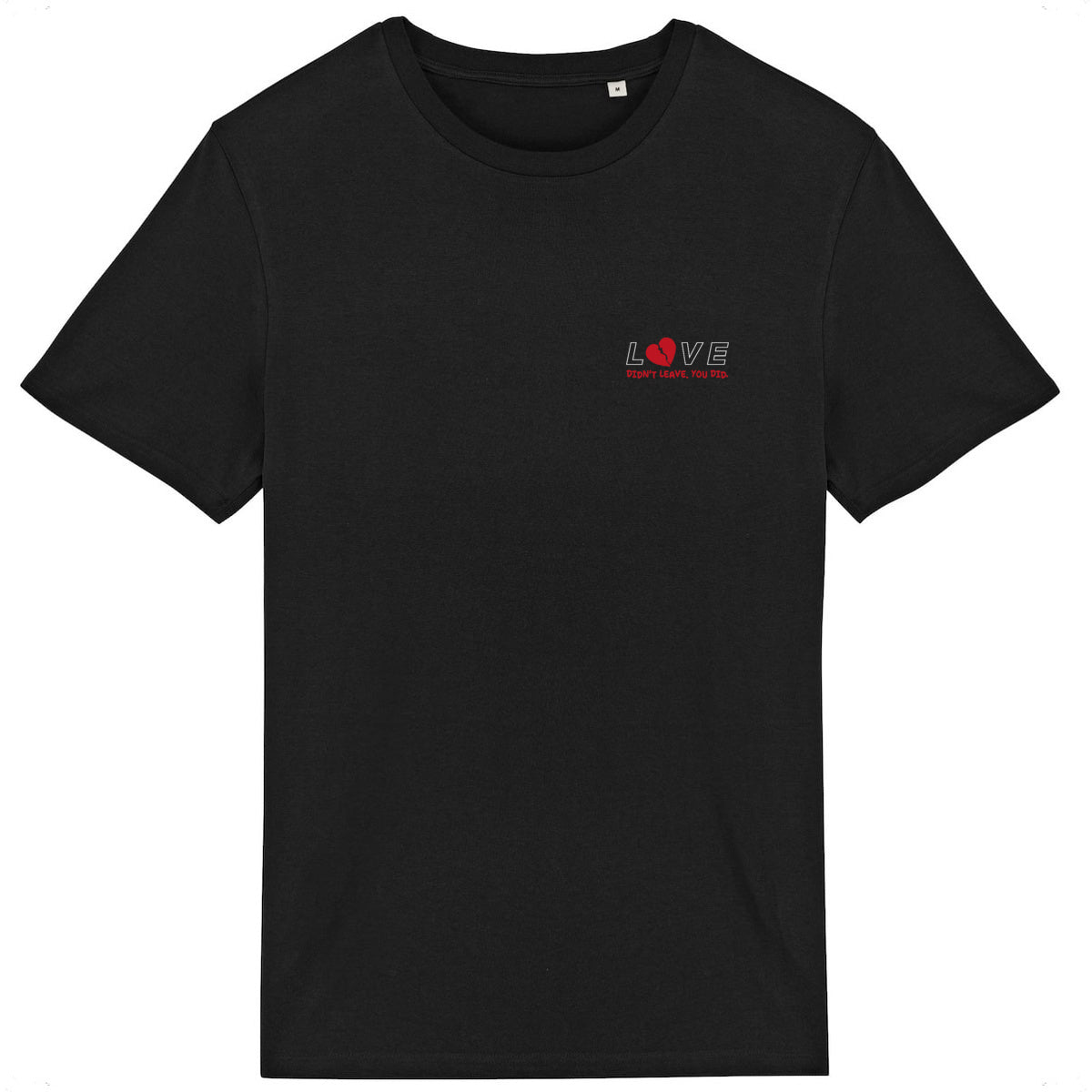 Lightweight unisex black T-shirt - Love Didn't Leave You Did