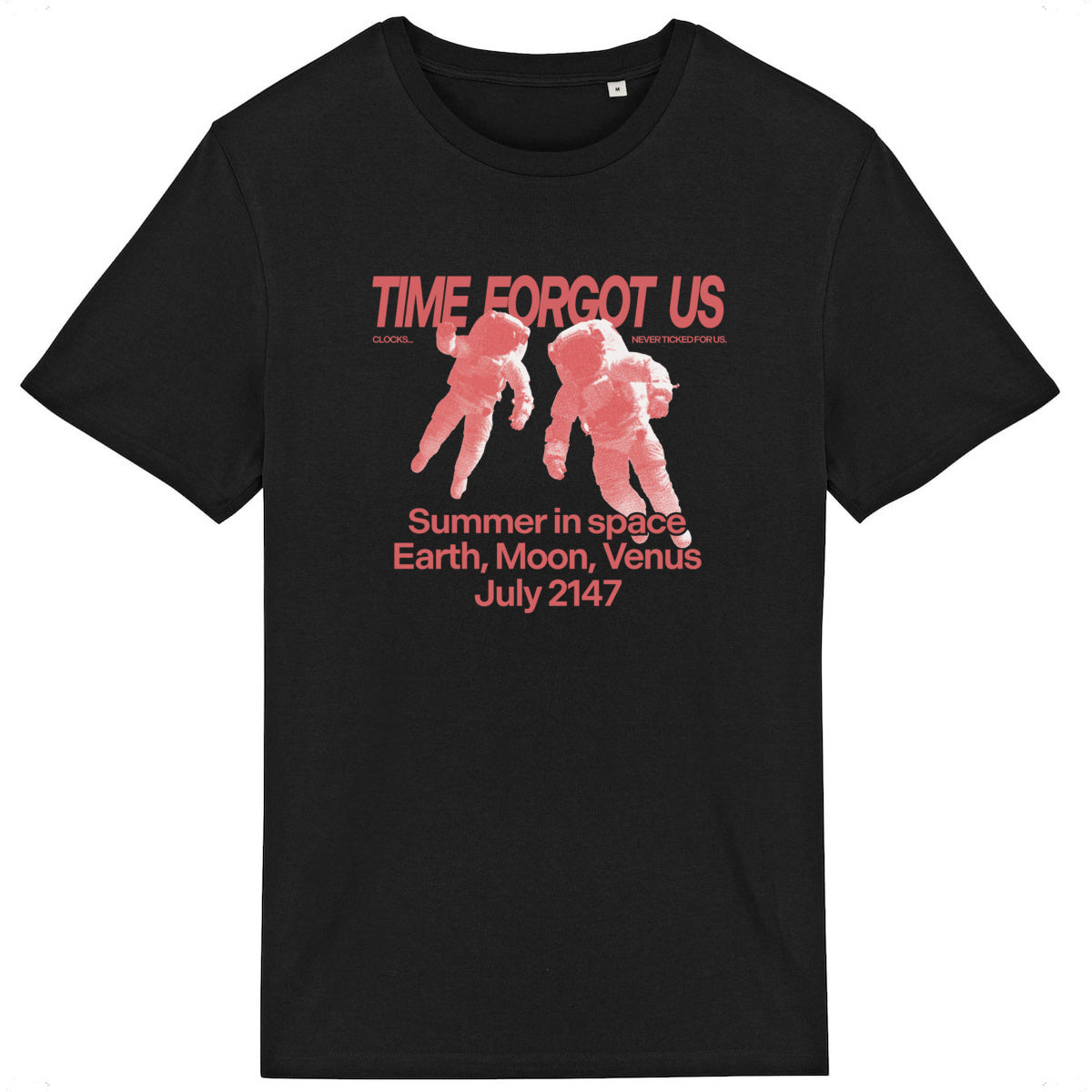 Lightweight unisex T-shirt - Time Forgot Us